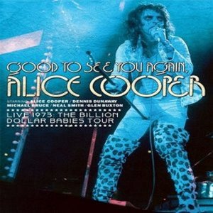 Alice Cooper - Good to see you again