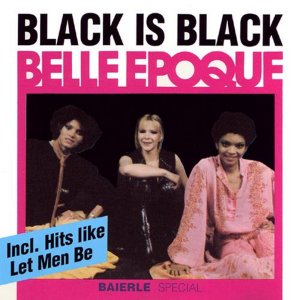 Belle Epoque - Black Is Black (2006) 3x3