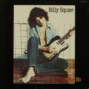 Billy Squier - Don't Say No (1981)3x3