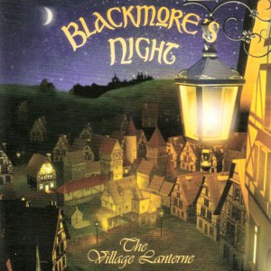 Blackmores Night - The Village Lanterne