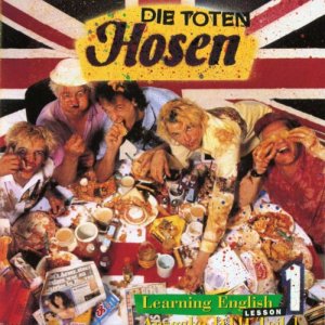 Die Toten Hosen - 1991 (Album) - Learning English - Lesson 1