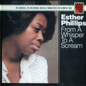 Esther Phillips - From A Whisper To A Scream (Remastered) (1987) 3x3