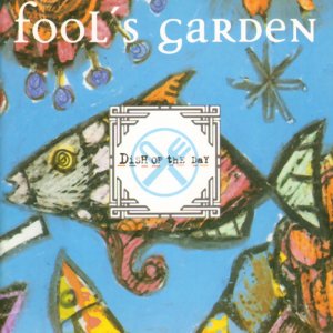Fool's Garden - Dish Of The Day (1995) 3x3