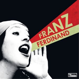 Franz Ferdinand - You Could Have It So Much Better (2005)