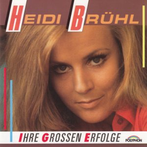 Heidi Brühl - Ihre Grossen Erfolge (1996) 3x3