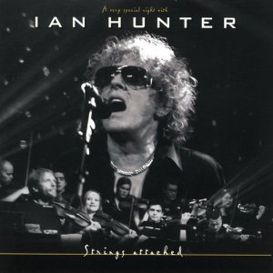 Ian Hunter - Strings Attached (A Very Special Night)