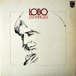 Lobo - Just A Singer (1974) 3x3