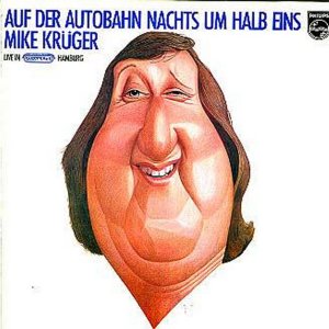 Mike Krger - Auf der Autobahn nachts um halb eins 300x300