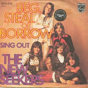 New Seekers - 1972 - Beg steal or borrow