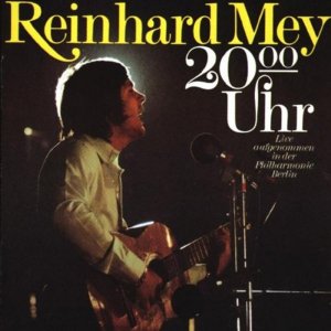 Reinhard Mey - 20.00 Uhr -300x300