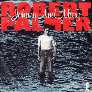 Robert Palmer - Johnny and Mary sp 300x300