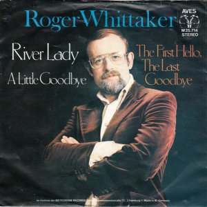 Roger Whittaker - River Lady (A Little Goodbye) 300x300