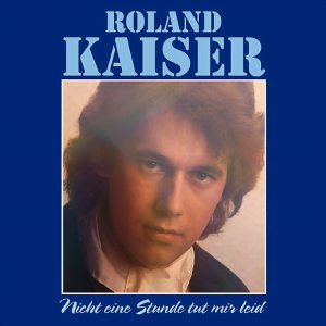 Roland Kaiser - Nicht Eine Stunde Tut Mir Leid -300x300