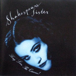 Shakespears Sister - Long Live The Queens300x300