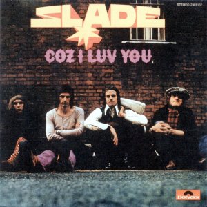 Slade - Coz I Luv You (1972) 3x3