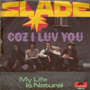 Slade - Coz I luv you - 3x3