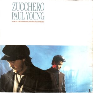 Zucchero & Paul Young - Senza Una Donna (Without A Woman) 300x300